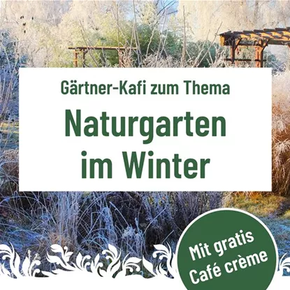 Gärtner Kafi, Donnerstag, 22. Januar um 9.30 Uhr im Florina